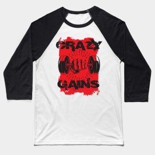 Crazy gains - Nothing beats the feeling of power that weightlifting, powerlifting and strength training it gives us! A beautiful vintage movie design representing body positivity! Baseball T-Shirt